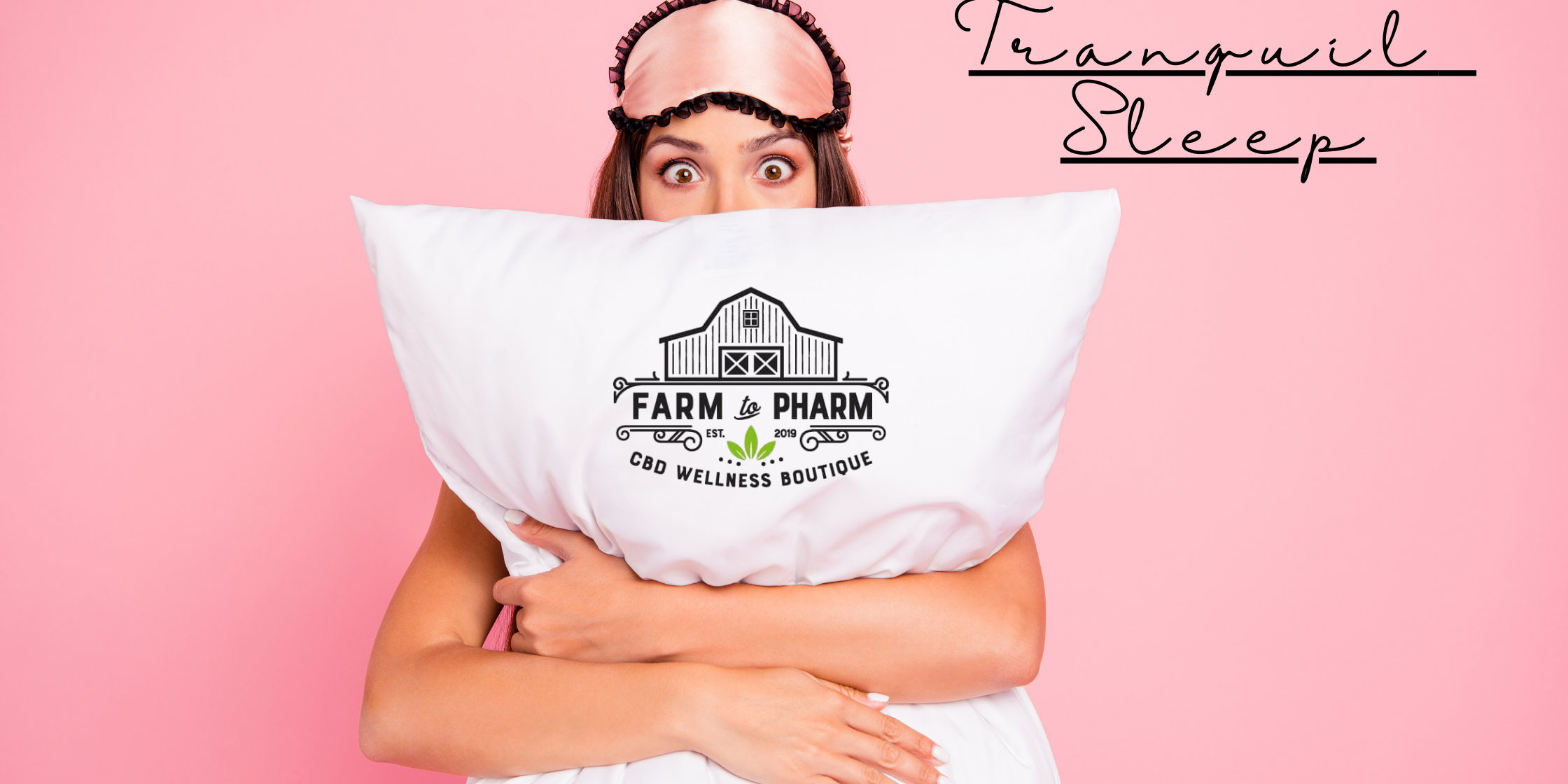 farm to pharm cbd wellness boutique sleep blog banner